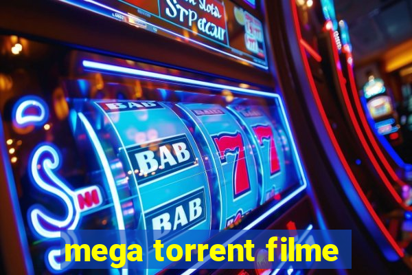 mega torrent filme